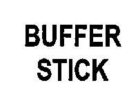 BUFFER STICK