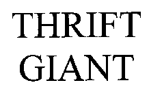 THRIFT GIANT