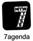 MTWTFSS 7AGENDA STAY IN TOUCH CALL ME WHEN YOU MISS ME, AND TEXT ME WHEN YOU DON'T.