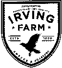 HANDCRAFTED HUDSON VALLEY·NEW YORK CITY IRVING FARM ESTP 1996 COFFEE ROASTERS