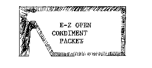 E-Z OPEN CONDIMENT PACKET