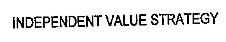 INDEPENDENT VALUE STRATEGY