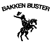 BAKKEN BUSTER