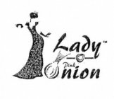 LADY O ONION