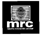 MRC MEDIA RESEARCH CENTER