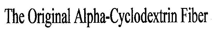 THE ORIGINAL ALPHA-CYCLODEXTRIN FIBER