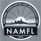 NAMFL 2013 NATIONAL ASSOCIATION FOR MULTIFAMILY LAW