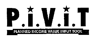 P.I.V.I.T PLANNED INCOME VALUE INPUT TOOL