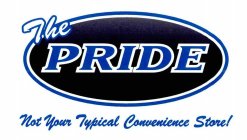 THE PRIDE NOT YOUR TYPICAL CONVIENCE STO