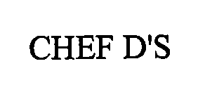CHEF D'S