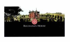 BUCHANAN HOUSE