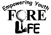 EMPOWERING YOUTH FORE LIFE