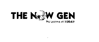 THE NOW GEN THE LEADERS OF TODAY