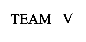 TEAM V