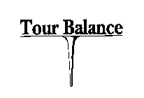 TOUR BALANCE