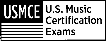 USMCE U.S. MUSIC CERTIFICATION EXAMS