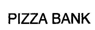 PIZZA BANK