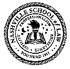 NASHVILLE SCHOOL OF LAW FOUNDED 1911 PROFESSIONALISM EXCELLENCE CIVILITY AND DESIGN