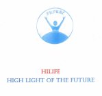 HILIFE HIGH LIGHT OF THE FUTURE