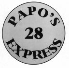 PAPO'S 28 EXPRESS