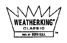 WEATHERKING CLASSIC MFD, BY REMO U.S.A.