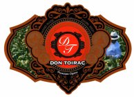 DT DON TOIRAC HAND MADE DOM. REP. PREMIUM CIGARS