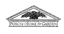PORCH HOME & GARDEN