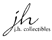 JH J.H. COLLECTIBLES