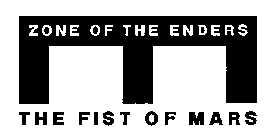 ZONE OF THE ENDERS THE FIST OF MARS