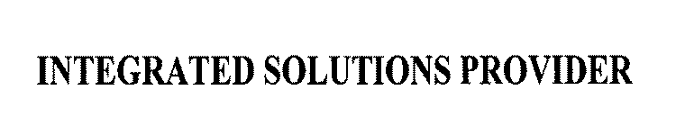 INTEGRATED SOLUTIONS PROVIDER