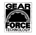 GEAR FORCE TECHNOLOGY