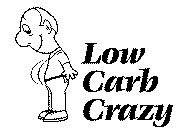 LOW CARB CRAZY