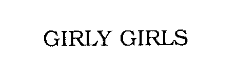 GIRLY GIRLS