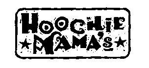 HOOCHIE MAMA'S