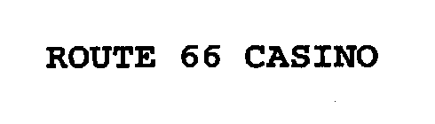 ROUTE 66 CASINO
