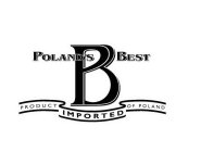 PB POLAND'S BEST PRODUCT IMPORTED OF POLAND