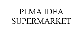 PLMA IDEA SUPERMARKET