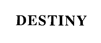 DESTINY