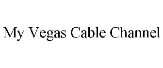 MY VEGAS CABLE CHANNEL