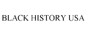 BLACK HISTORY USA