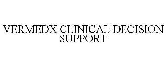 VERMEDX CLINICAL DECISION SUPPORT