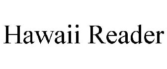 HAWAII READER