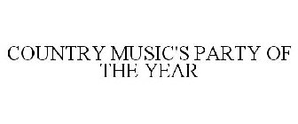 COUNTRY MUSIC'S PARTY OF THE YEAR