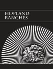 HOPLAND RANCHES
