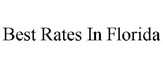 BEST RATES IN FLORIDA