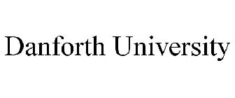 DANFORTH UNIVERSITY