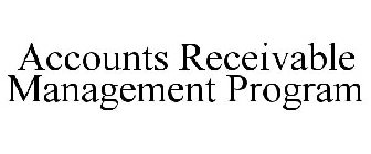 ACCOUNTS RECEIVABLE MANAGEMENT PROGRAM