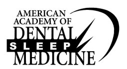 AMERICAN ACADEMY OF DENTAL SLEEP MEDICINE
