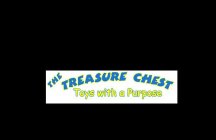 THE TREASURE CHEST TOYS WITH A PURPOSE