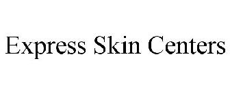EXPRESS SKIN CENTERS